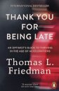 Thank You For Being Late