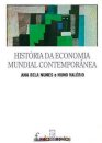 História da Economia Mundial Contemporânea: 2ª Edição actualizada