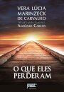 O Que Eles Perderam