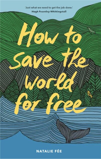 How To Save The World For Free Pb