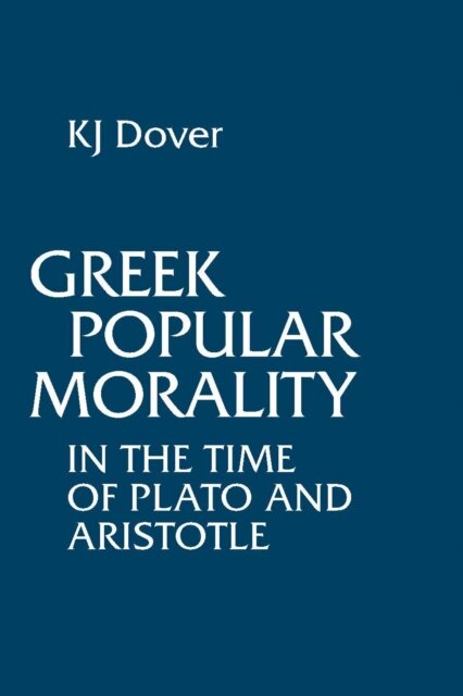 Greek Popular Morality in the Time of Plato and Aristotle