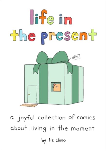 Life in the Present