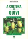 A Cultura do Quivi