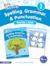 Spelling, Grammar, & Punctuation Teacher’s Book 1