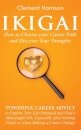 Ikigai, How to Choose your Career Path and Discover Your Strengths