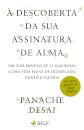 À Descoberta Da Sua Assinatura De Alma