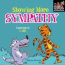 Showing more sympathy and Learning to Care