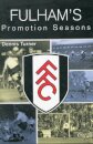 Fulham's Promotion Seasons