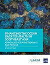 Financing the Ocean Back to Health in Southeast Asia