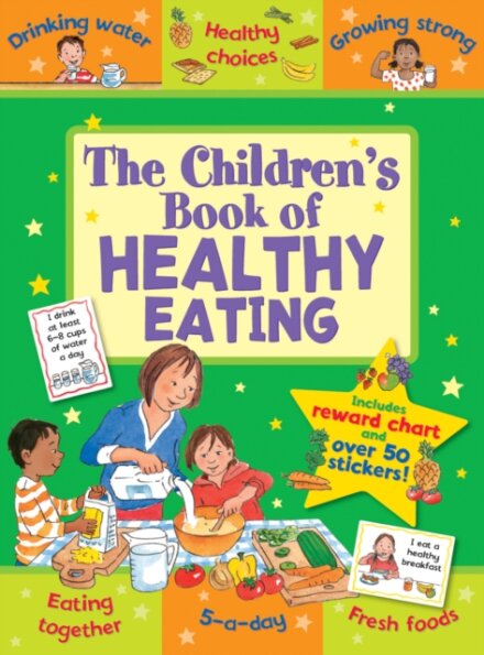 The Children's Book of Healthy Eating