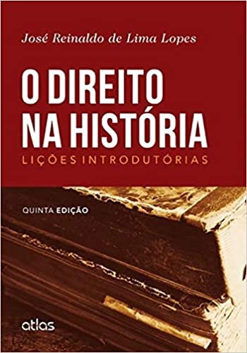 Direito Na História Lições Introdutórias