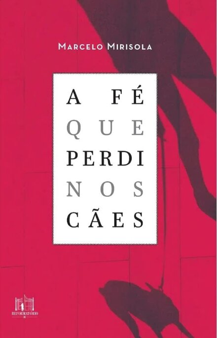 A Fé que perdi nos cães