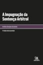 A Impugnação Da Sentença Arbitral