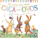 Lá Vamos Nós Numa Caça Aos Ovos