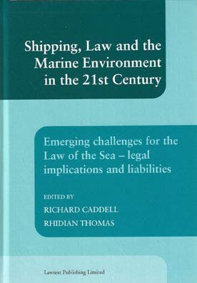 Shipping, Law And The Marine Environment In The 21St Century