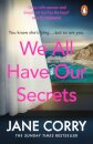 We All Have Our Secrets
