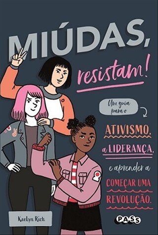 Miúdas, Resistam!
