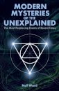 Modern Mysteries Of The Unexplained