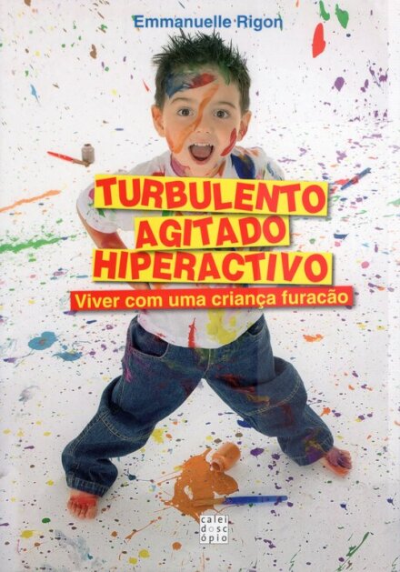 Turbulento,Agitado,Hiperactivo