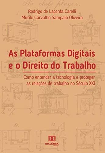 As Plataformas Digitais e o Direito do Trabalho