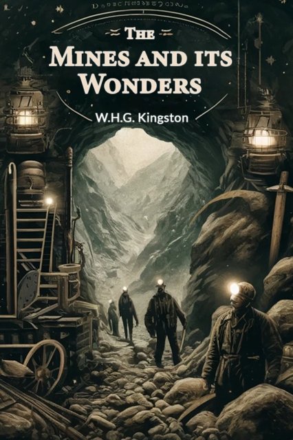 The Mines and its Wonders (Edition2024)