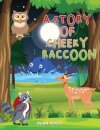 A Story of Cheeky Raccoon