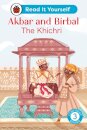 Akbar And Birbal: The Khichri : Read It Yourself -