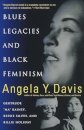 Blues Legacies And Black Feminism