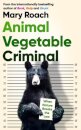 Animal Vegetable Criminal