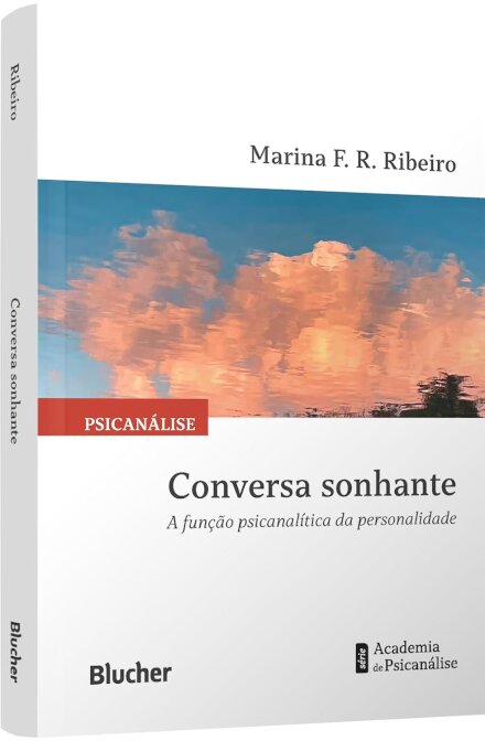 Conversa Sonhante: A Função Psicanalítica Da Personalidade