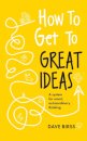 How to Get to Great Ideas