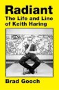 Radiant: The Life And Line Of Keith Haring