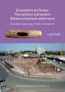 Excavations at Chester. The Northern and Eastern Roman Extramural Settlements