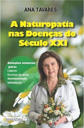 A Naturopatia nas Doenças do Século XXI