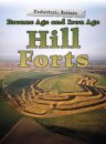Bronze Age and Iron Age Hill Forts