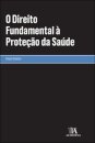 O Direito Fundamental À Proteção Da Saúde