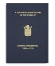 A Descriptive Bibliography of the Works of Emanuel Swedenborg (1688-1772)
