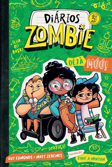 Diários Zombie 3 - Dèjá Múú!