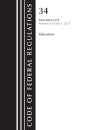 Code of Federal Regulations, Title 34 Education 400-679, Revised as of July 1, 2023