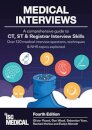Medical Interviews - A Comprehensive Guide to CT, ST and Registrar Interview Skills (Fourth Edition)
