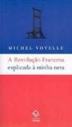 Revolução Francesa explicada à minha neta, A