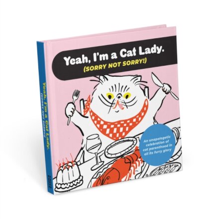 I'm a Cat Lady Sorry Not Sorry Book