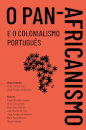 O Pan-Africanismo E O Colonialismo Português