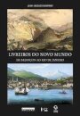 Livreiros do Novo Mundo: de Briançon ao Rio de Janeiro