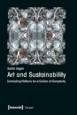Art and Sustainability : Connecting Patterns for a Culture of Complexity