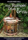 With Trumpet, Drum and Fife