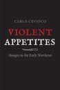 Violent Appetites