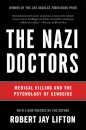 The Nazi Doctors (Revised Edition)