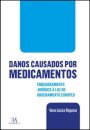 Danos Causados por Medicamentos - Enquadramento Jurídico à Luz do Ordenamento Europeu