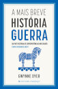 A Mais Breve História Da Guerra